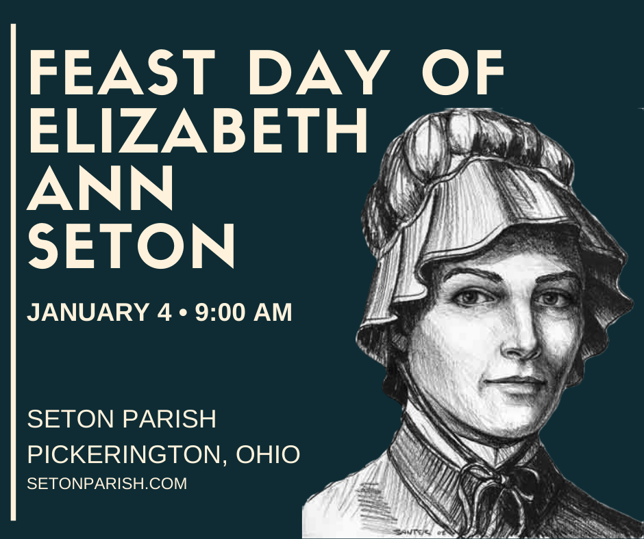 NgÃ y 04.01 KÃ­nh ThÃ¡nh Elizabeth Ann SetonÂ 