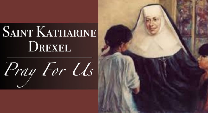 NgÃ y 03.03 KÃ­nh ThÃ¡nh Katharine Drexelâ€¨