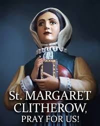 NgÃ y 26.03 KÃ­nh ThÃ¡nh Margaret ClitherowÂ â€¨